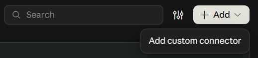 The + Add button on Claude's Connectors page, open, showing Add custom connector